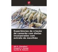 Experiências De Criação De Camarão Com Dietas Incorporadas Com Extrato De Mexilhão