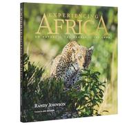 Experiencing Africa: On Safari The People The Land
