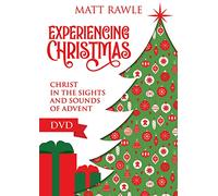 Experiencing Christmas: Christ in the Sights and Sounds of Advent [Experiencing Christmas DVD ed.]