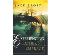 Experiencing Father's Embrace