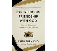 Experiencing Friendship With God