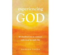 Experiencing God: 40 Meditations to Connect with God in Daily Life