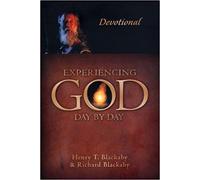 Experiencing God : Day by Day Devotional Henry T., Blackaby, Richard Blackaby