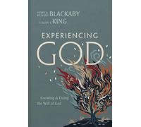 Experiencing God: Knowing & Doing the Will of God