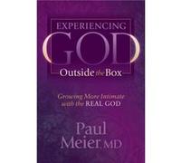 Experiencing God Outside the Box by Dr Paul Meier Dr Paul Meier (Auteur)