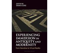 Experiencing Immersion in Antiquity and Modernity: From Narrative to Virtual Reality