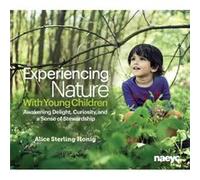 Experiencing Nature With Young Children by Alice Sterling Honig Alice Sterling Honig (Auteur)