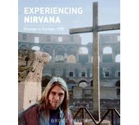 Experiencing Nirvana: Grunge in Europe, 1989