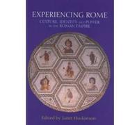 Experiencing Rome: Culture, Identity and Power in the Roman Empire Unknown (Auteur)