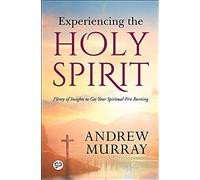 Experiencing The Holy Spirit