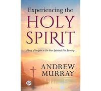 Experiencing The Holy Spirit