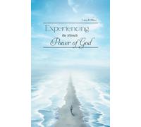 Experiencing The Miracle Power Of God