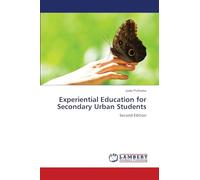 Experiential Education for Secondary Urban Students