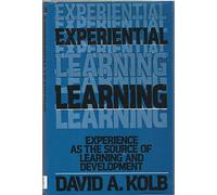 Experiential Learning: Experience as the Source of Learning and Development
