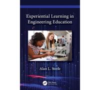Experiential Learning In Engineering Education