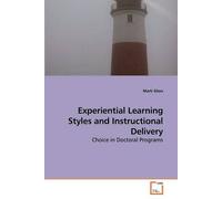 Experiential Learning Styles And Instructional Delivery