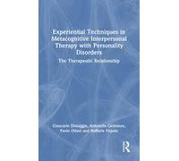 Experiential Techniques In Metacognitive Interpersonal Therapy With Personality Disorders