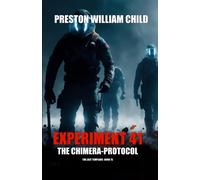 Experiment 41: The Chimera Protocol: 15 (The Last Templars)