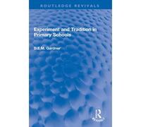 Experiment And Tradition In Primary Schools