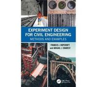 Experiment Design for Civil Engineering by Charest & Abigail J. Wentworth Institute of Technology & MA & USA Charest Abigail J. Wentworth Institute of Technology MA USA (Auteur)
