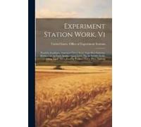 Experiment Station Work, Vi: Fraud In Fertilizers, American Clover Seed, Sugar-Beet Industry, Mushrooms As Food, Seeding Grass Land, Pigs In Stubbl