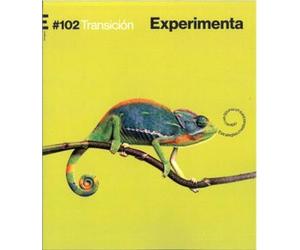 Experimenta 102. Transición: Estrategias creativas para un mundo en cambio
