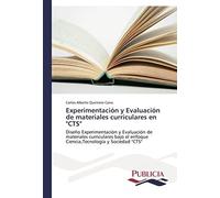 Experimentación Y Evaluación De Materiales Curriculares En "Cts