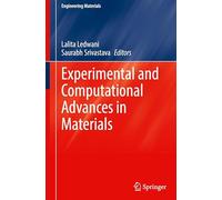 Experimental and Computational Advances in Materials
