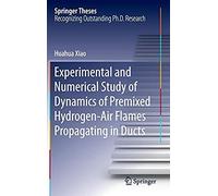 Experimental And Numerical Study Of Dynamics Of Premixed Hydrogen-Air Flames Propagating In Ducts