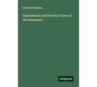 Experimental and Practical Views of the Atonement
