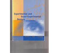 Experimental and Quasi-Experimental Designs for Generalized Causal Inference