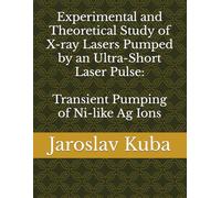 Experimental and Theoretical Study of X-ray Lasers Pumped by an Ultra-Short Laser Pulse: Transient Pumping of Ni-like Ag Ions