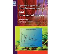 Experimental Approaches To Biopharmaceutics And Pharmacokinetics