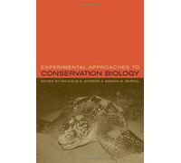 Experimental Approaches To Conservation Biology