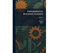 Experimental Building Science