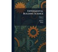Experimental Building Science