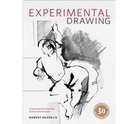 Experimental Drawing 30th Anniversary Edition by R Kaupelis Robert Kaupelis (Auteur)