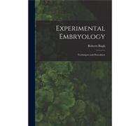 Experimental Embryology Techniques and Procedures - Roberts Rugh - Creative Media Partners LLC - Livre en Anglais Roberts RughRoberts Rugh (Auteur)