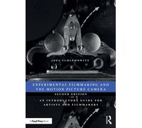 Experimental Filmmaking and the Motion Picture Camera An Introductory Guide for Artists and Filmmakers - Joel Schlemowitz - Routledge - ebook (ePub) - Livre