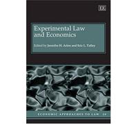 Experimental Law And Economics (Economic Approaches To Law)