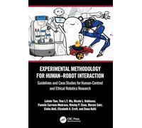 Experimental Methodology for Human-Robot Interaction: Guidelines and Case Studies for Human-Centred and Ethical Robotics Research