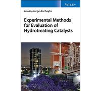 Experimental Methods For Evaluation Of Hydrotreating Catalysts