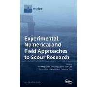 Experimental, Numerical And Field Approaches To Scour Research