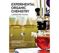 Experimental Organic Chemistry: Laboratory Manual