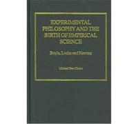 Experimental Philosophy and the Birth of Empirical Science Michael Ben-Chaim (Auteur)