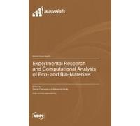 Experimental Research And Computational Analysis Of Eco- And Bio-Materials