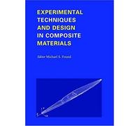 Experimental Techniques And Design In Composite Materials