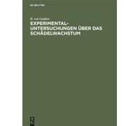 Experimental-Untersuchungen Über Das Schädelwachstum