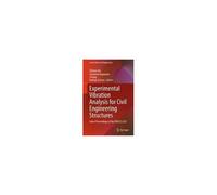 Experimental Vibration Analysis For Civil Engineering Structures