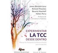 Experimentar La Tcc Desde Dentro Bennet - Levy, James Thwaites, Richard (Auteur)